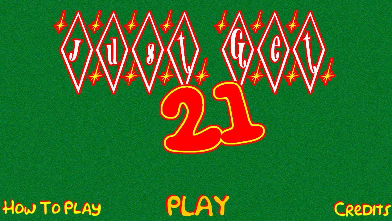 Just Get 21